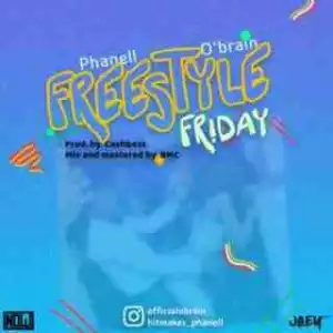 Phanell - Freestyle Friday (ft. O’Brain)